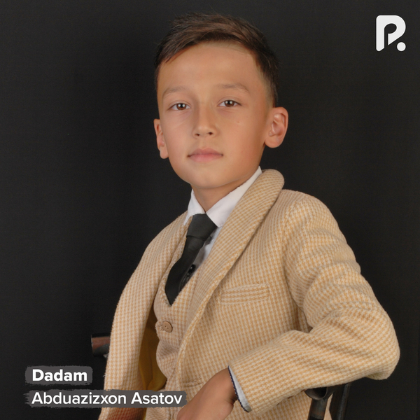 Abduazizxon Asatov - Dadam